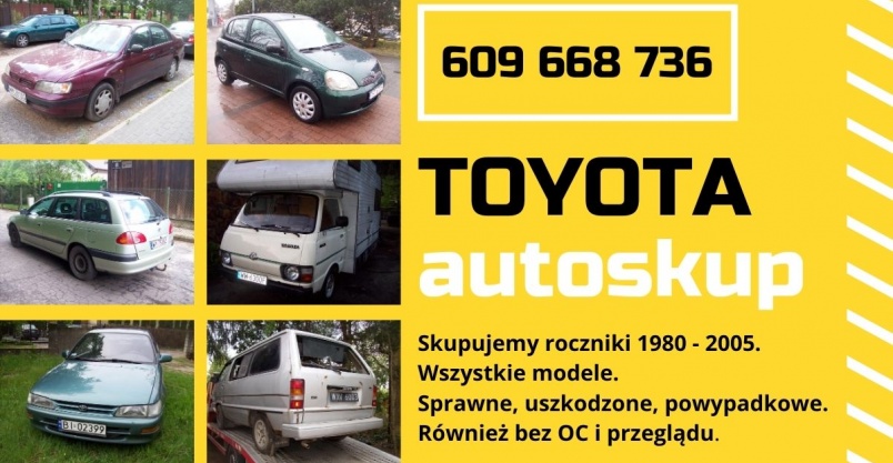 Auto skup Toyota i inne marki skup aut autoskup Płońsk skup samochodów Mazowieckie Kliknięcie w obrazek spowoduje wyświetlenie jego powiększenia