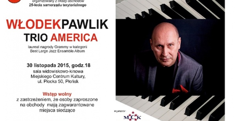 Koncert - Włodek Pawlik Trio America Kliknięcie w obrazek spowoduje wyświetlenie jego powiększenia